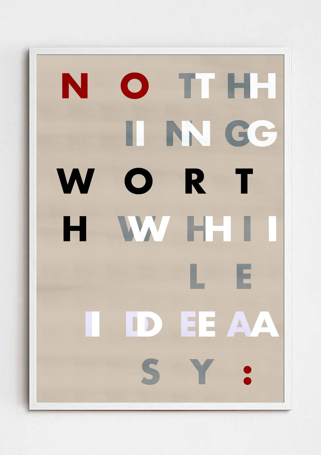 Nothingworthwhileiseasy (2023) original art print - Decopica